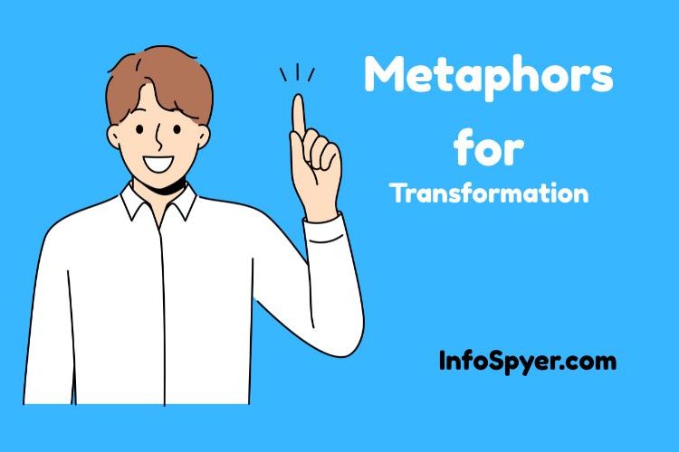 metaphors for transformation